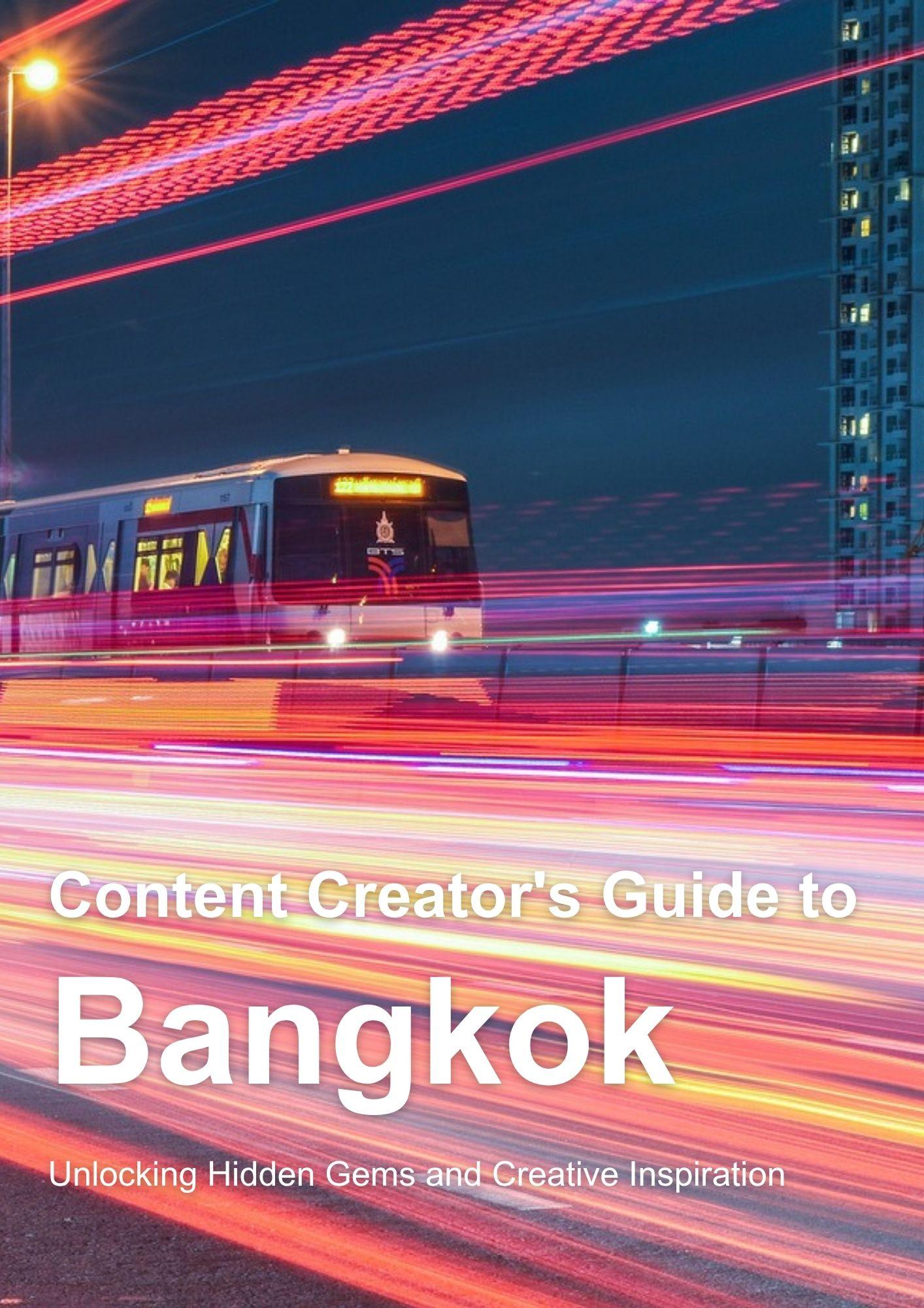 Content Creator's Guide to Bangkok